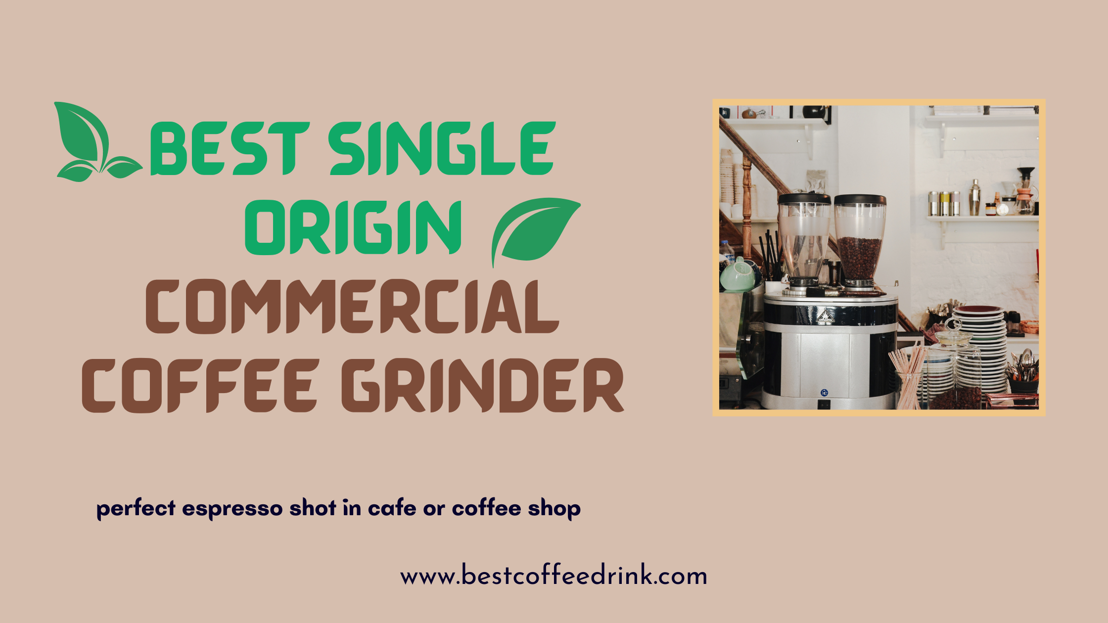 Best Single Origin commercial Coffee grinder
