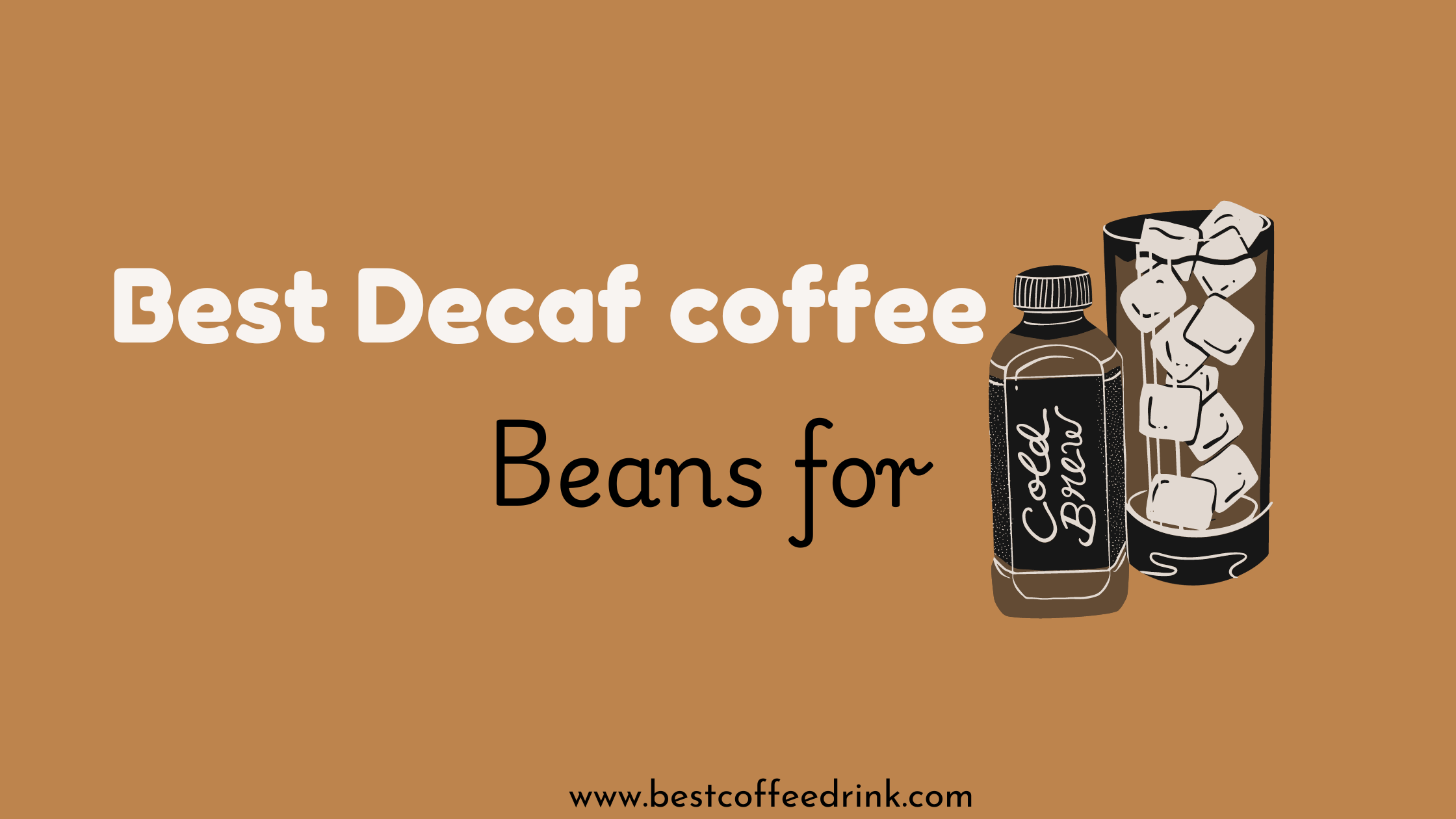 best decaf coffee beans for cold brew